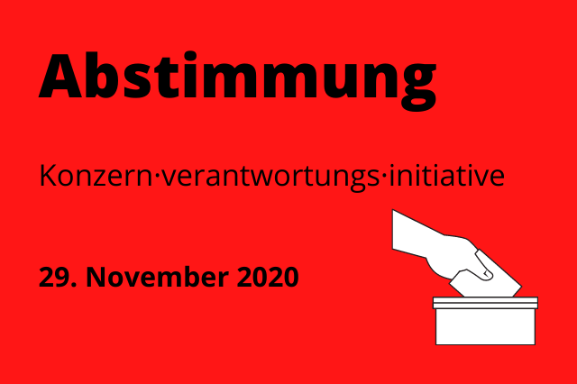 Zeichnung von einer Hand, die einen Zettel in eine Box steckt. Darüber steht: Abstimmung. Neben der Grafik steht: Konzern·verantwortungs·initiative und das Datum 29. November 2020.